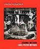 Jerome Witkin, Joel-Peter Witkin - Twin Visions +CD (Paperback) - Joel Peter Witkin Photo