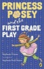 Princess Posey and the First Grade Play (Paperback) - Stephanie Greene Photo