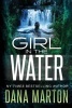 Girl in the Water (Paperback) - Dana Marton Photo