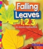 Falling Leaves 1,2,3 - An Autumn Counting Book (Hardcover) - Tracey E Dils Photo