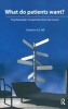 What Do Patients Want? - Psychoanalytic Perspectives from the Couch (Paperback) - Christine A S Hill Photo