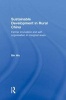 Sustainable Development in Rural China - Farmer Innovation and Self-Organisation in Marginal Areas (Hardcover, illustrated edition) - Wu Bin Photo