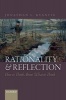 Rationality and Reflection - How to Think About What to Think (Paperback) - Jonathan L Kvanvig Photo