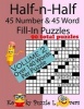 Half-N-Half Fill-In Puzzles, 45 Number & 45 Word Fill-In Puzzles, Volume 2 (Paperback) - Kooky Puzzle Lovers Photo