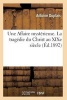 Une Affaire Mysterieuse. La Tragedie Du Christ Au Xixe Siecle Novembre 1892 (French, Paperback) - Duplais A Photo