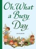 Oh, What a Busy Day (Hardcover) - Gyo Fujikawa Photo