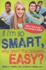 If I'm So Smart, Why Aren't the Answers Easy? - Advice from Teens on Growing Up Gifted (Paperback, New) - Robert Schultz Photo