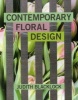 Contemporary Floral Design (Hardcover) - Judith Blacklock Photo