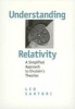 Understanding Relativity - A Simplified Approach to Einstein's Theories (Paperback, Reissue) - Leo Sartori Photo