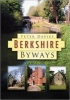 Berkshire Byways (Paperback) - Peter Davies Photo