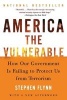 America the Vulnerable - How Our Government Is Failing to Protect Us from Terrorism (Paperback, 1st Harper Perennial ed) - Stephen Flynn Photo