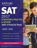 SAT 2017 Strategies, Practice & Review with 3 Practice Tests - Online + Book (Paperback) - Kaplan Photo