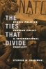 The Ties That Divide - Ethnic Politics, Foreign Policy and International Conflict (Paperback, New) - Stephen M Saideman Photo