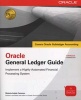 Oracle General Ledger Guide - Implement a Highly Automated Financial Processing System (Paperback) - Melanie Anjele Cameron Photo