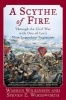 Scythe of Fire - Through the Civil War with One of Lee's Most Legendary Regiments (Hardcover) - Warren WoodwORTH Wilkinson Photo