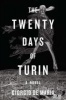 The Twenty Days of Turin - A Novel (Hardcover) - Giorgio De Maria Photo