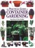 The Practical Guide to Container Gardening (Paperback) - Susan Berry Photo