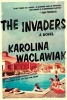 The Invaders (Hardcover) - Karolina Waclawiak Photo