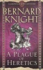 A Plague of Heretics (Paperback) - Bernard Knight Photo