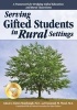 Serving Gifted Students in Rural Settings (Paperback) - Tamra Stambaugh Photo