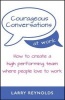 Courageous Conversations at Work - How to Create a High Performing Team Where People Love to Work (Paperback) - Larry Reynolds Photo