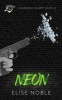 Neon - Blackwood Security Book 5.5 (Paperback) - Elise Noble Photo