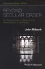 Beyond Secular Order - The Representation of Being and the Representation of the People (Paperback) - John Milbank Photo