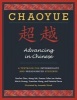 Chaoyue: Advancing in Chinese - A Textbook for Intermediate and Pre-Advanced Students (Chinese, English, Paperback) - Yea Fen Chen Photo