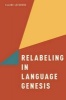 Relabeling in Language Genesis (Hardcover) - Claire Lefebvre Photo