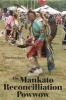 The Mankato Reconciliation Powwow (Paperback) - Loren Dean Boutin Photo