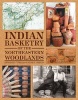 Indian Basketry of the Northeastern Woodlands (Hardcover) - Sarah Peabody Turnbaugh Photo