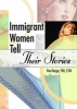 Immigrant Women Tell Their Stories (Hardcover, Revised) - Roni Berger Photo