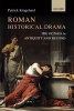 Roman Historical Drama - The Octavia in Antiquity and Beyond (Hardcover) - Patrick Kragelund Photo