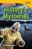 Unsolved! History's Mysteries (Advanced) (Paperback, 2nd) - Dona Herweck Rice Photo