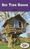 Our Tree House (Paperback) - Cece Wilson Photo