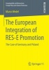 The European Integration of RES-E Promotion 2016 - The Case of Germany and Poland (Paperback) - Marco Wedel Photo