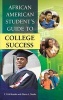 African American Student's Guide to College Success (Hardcover) - F Erik Brooks Photo