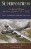 Superfortress - The Boeing B-29 and American Airpower in World War II (Paperback) - Curtis LeMay Photo