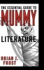 The Essential Guide to Mummy Literature (Hardcover) - Brian J Frost Photo