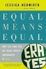 Equal Means Equal - Why the Time for an Equal Rights Amendment is Now (Paperback) - Jessica Neuwirth Photo