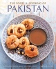 The Food and Cooking of Pakistan - Traditional Dishes from the Home Kitchen (Hardcover) - Shehzad Husain Photo