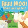 BAA! Moo! What Will We Do? (Hardcover) - A Benjamin Photo