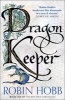 Dragon Keeper (the Rain Wild Chronicles, Book 1) (Paperback) - Robin Hobb Photo