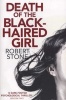 Death of the Black Haired Girl (Paperback) - Robert Stone Photo