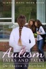 Autism Talks and Talks - Book 4 of the School Daze Series (Paperback) - Dr Sharon a Mitchell Photo