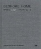 Bespoke Home: Bates Masi Architects (Hardcover) - Harry Bates Photo