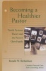 Becoming a Healthier Pastor - Family Systems Theory and the Pastor's Own Family (Paperback) - Ronald W Richardson Photo