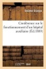 Conference Sur Le Fonctionnement D'Un Hopital Auxiliaire, Faite A L'Association Des Dames Francaises (French, Paperback) - Granjux D Photo