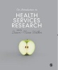 An Introduction to Health Services Research - A Practical Guide (Paperback) - Dawn Marie Walker Photo