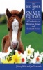 The Big Book of Small Equines - A Celebration of Miniature Horses and Shetland Ponies (Hardcover) - Johnny Robb Photo